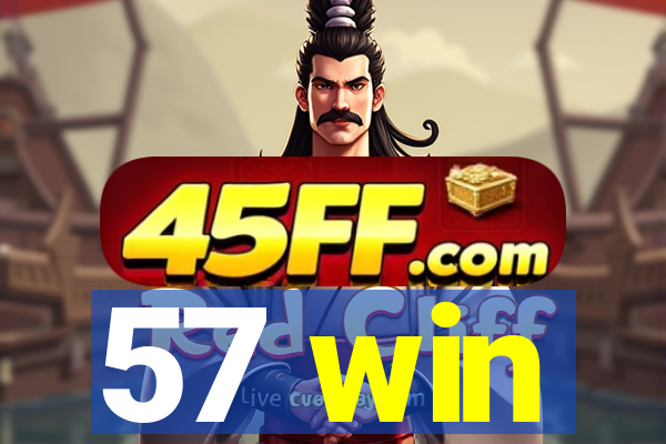 57 win